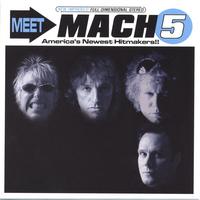 MACH 5: Meet Mach 5