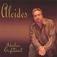 Alcides Machado : Idolos en Espanol