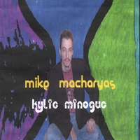 Mike Macharyas : Kylie Minogue