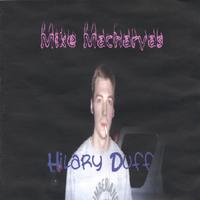 Mike Macharyas : Hilary Duff