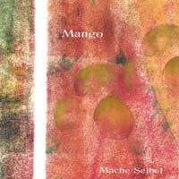 MACHE SEIBEL: Mango