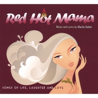 Mache Seibel : Red Hot Mama
