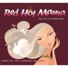 MACHE SEIBEL: Red Hot Mama