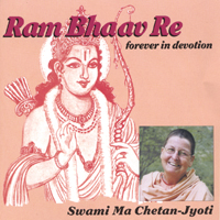 Swami Ma Chetan-Jyoti : Ram Bhaav Re: Forever in Devotion