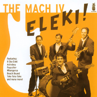 The Mach IV : Eleki!