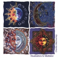 CHARLES MACINERNEY: Visualizations for Meditation
