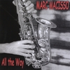 MARC MACISSO: All the Way