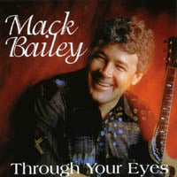 Mack Bailey : Through Your Eyes
