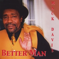 MACK DAVIS: Better Man