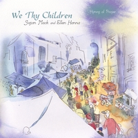 Susan Mack and Ellen Hanna : We Thy Children
