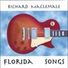 RICHARD MACLEMALE: Florida Songs