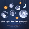 HARRIETT MADAYO WATSON: Good Night, Baby, Good Night