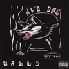 MAD DOG: Balls