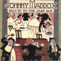 Johnny Maddox : Salute To The Jazz Age