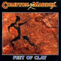 Compton Maddux : Feet of Clay