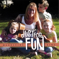 Madeleine King : Just For Fun