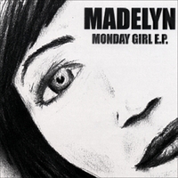 MADELYN: Monday Girl Ep