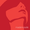 MADEMOISELLE: Mademoiselle