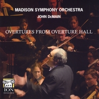 Madison Symphony Orchestra : Overtures From Overture Hall