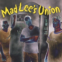 Mad Lee's Union : Mad Lee's Union