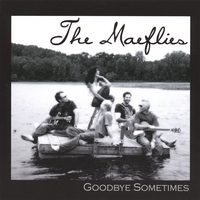 The Maeflies : Goodbye Sometimes
