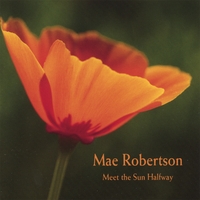 Mae Robertson : Meet the Sun Halfway