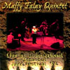 MAFFY FALAY QUINTET: Live at International Istanbul Jazz Festival '94