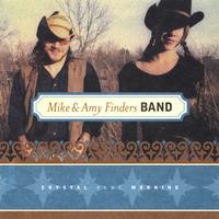 Mike and Amy Finders Band : Crystal Blue Morning