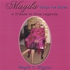 MAGDA C. HIGGINS: Magda Sings The Blues: A Tribute To Diva Legends