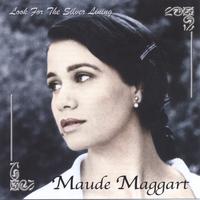 MAUDE MAGGART: Look For The Silver Lining