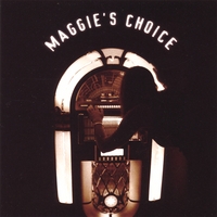 Maggie's Choice : Maggie's Choice