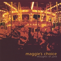 MAGGIE'S CHOICE: Thoughts of June