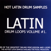 HOT LATIN DRUM LOOPS AND SAMPLES: 99 Of The Greatest Latin Drums