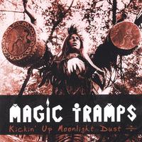 Magic Tramps : Kickin' Up Moonlight Dust