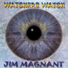JIM MAGNANT: Watchers Watch