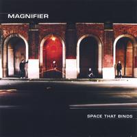 Magnifier : Space That Binds