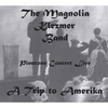 MAGNOLIA KLEZMER BAND: A Trip to Amerika