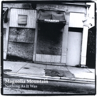 Magnolia Mountain : Nothing As It Was