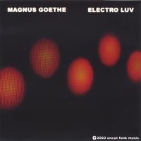Magnus Goethe : Electro luv