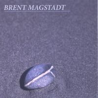 BRENT MAGSTADT: Brent Magstadt