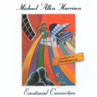 MICHAEL ALLEN HARRISON: Emotional Connection