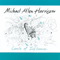MICHAEL ALLEN HARRISON: Circle of Influence
