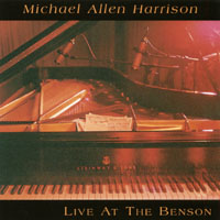 MICHAEL ALLEN HARRISON: Live at the Benson