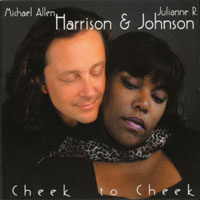 Michael Allen Harrison/Julianne R. Johnson : Cheek To Cheek