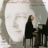 MICHAEL ALLEN HARRISON: Composer/Pianist