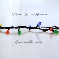 Michael Allen Harrison : Christmas Anthology