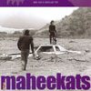 THE MAHEEKATS: God Has A Cadillac Too
