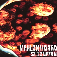 Mahlon Hoard : Slicnaton