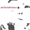 MAIKOTOBRANCO: star