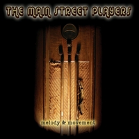 The Main Street Players : Melody & Movement